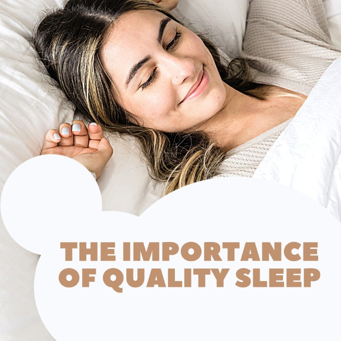 A woman sleeping in bed smiling with the words the importance of quality sleep.