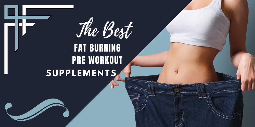 A woman with a small waist and wearing big pants with a frame and the words the best fat burning pre workout supplements.